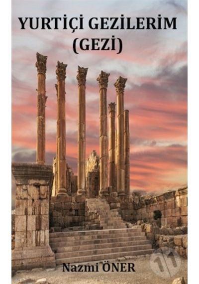 Yurtiçi Gezilerim
