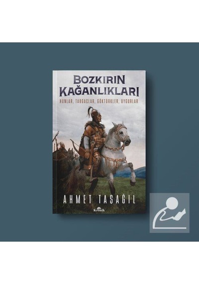 Bozkırın Kağanlıkları / Prof. Dr. Ahmet Taşağıl 9789752430754