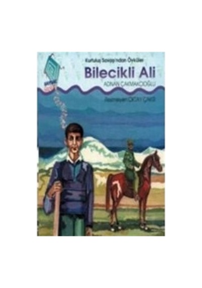 Bilecikli Ali Kurtuluş Savaşı Ndan Öyküler
