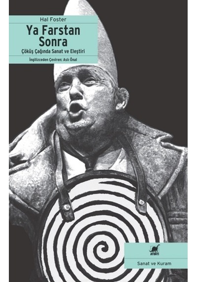Ya Farstan Sonra - Hal Foster - Ayrıntı Yayınları