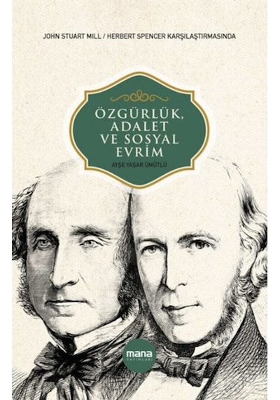 Özgürlük Adalet ve Sosyal Evrim - Ayşe Yaşar Ümütlü - Mana Yayınları