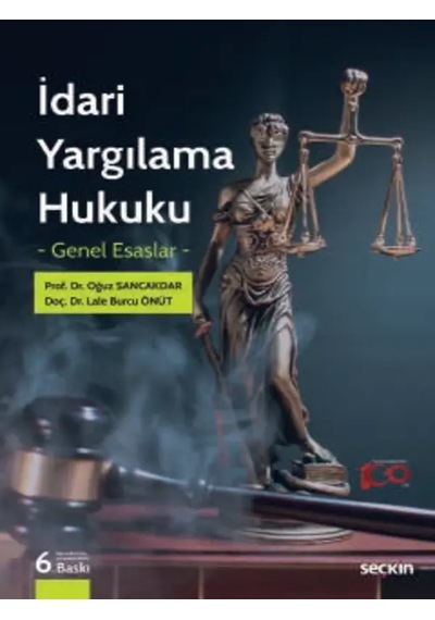 İdari Yargılama Hukuku Genel Esaslar Prof. Dr. Oğuz Sancakdar