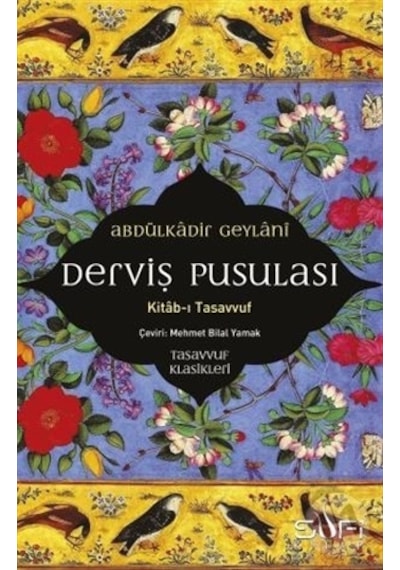 Derviş Pusulası: Kitab-ı Tasavvuf - Abdülkadir Geylani - Sufi Kitap