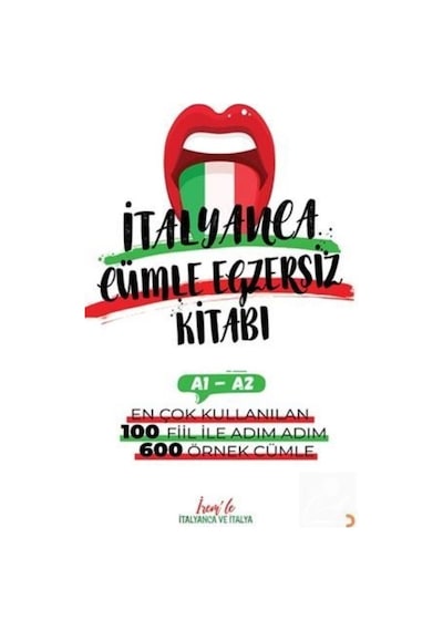Irem'le Italyanca Cümle Egzersiz Kitabı A1-A2 / En Çok Kullanı.