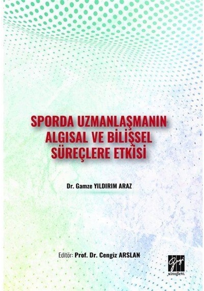 Sporda Uzmanlaşmanın Algısal ve Bilişsel Süreçlere Etkisi / Dr...