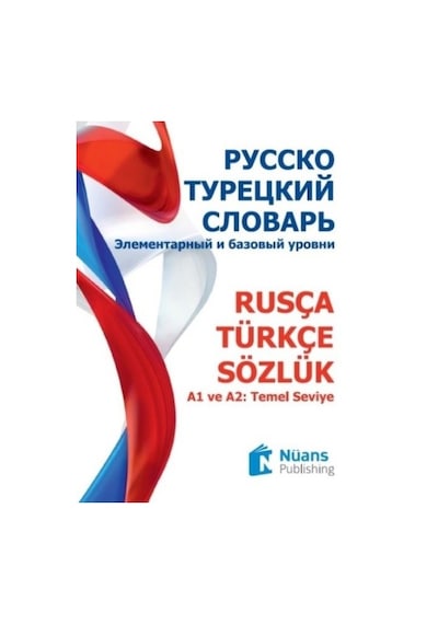 Rusça-Türkçe Sözlük - Liudmila Nosova Kural -  Olesia Gorbunova Öner - Nüans