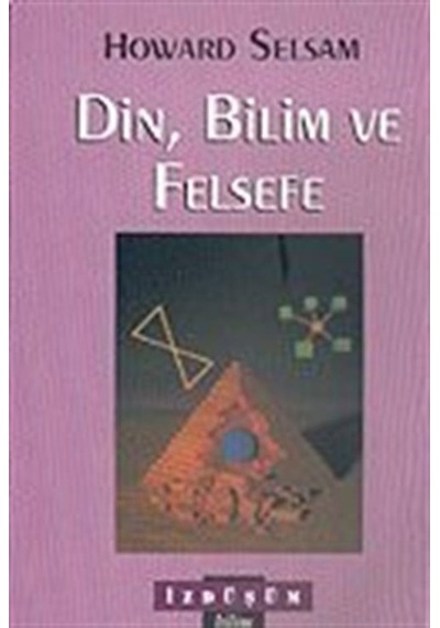 DinBilim ve Felsefe - Howard Selsam - İzdüşüm Yayınları
