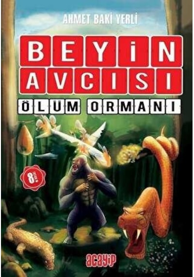 Beyin Avcısı 4 - Ölüm Ormanı - Ahmet Baki Yerli - Acayip