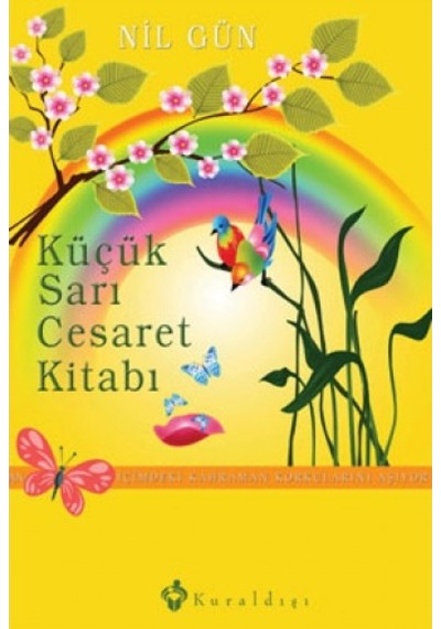 Küçük Sarı Cesaret Kitabı - Nil Gün - Kuraldışı Yayınları