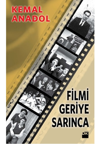 Filmi Geriye Sarınca - Kemal Anadol - Doğan Kitap