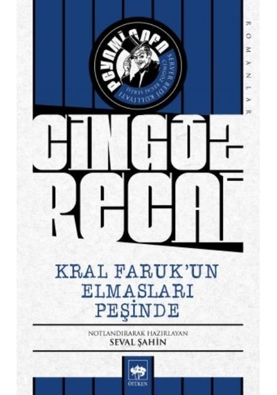 Cingöz Recai-Kral Faruk'un Elmasları Peşinde - Peyami Safa - Ötüken Neşriyat