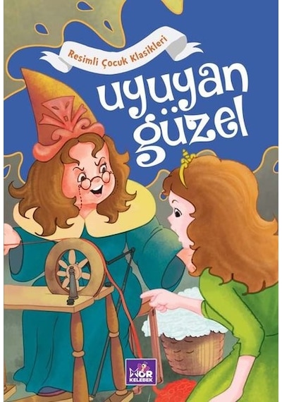 Uyuyan Güzel - Resimli Çocuk Klasikleri- Mor Kelebek