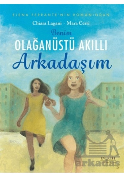 Benim Olağanüstü Akıllı Arkadaşım Citlieverest Yayınları Chiara Lagani