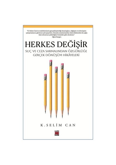 Herkes Değişir & Suç Ve Ceza Sarmalından Özgürlüğe Gerçek Dönü...