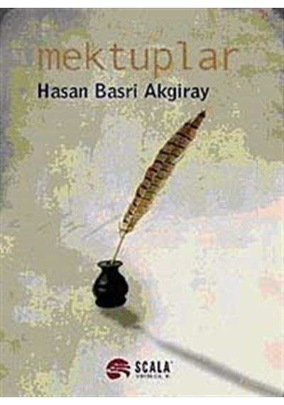 Mektuplar - Hasan Basri Akgiray - Scala Yayıncılık
