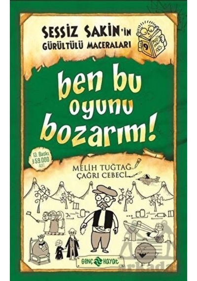 Sessiz Sakin’İn Gürültülü Maceraları 9 - Ben Bu Oyunu Bozarım!