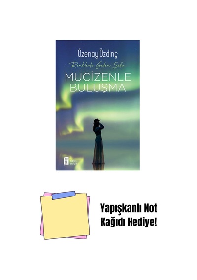 Renklerle Gelen Şifa - Mucizenle Buluşma + Yapışkanlı Not Kağıdı