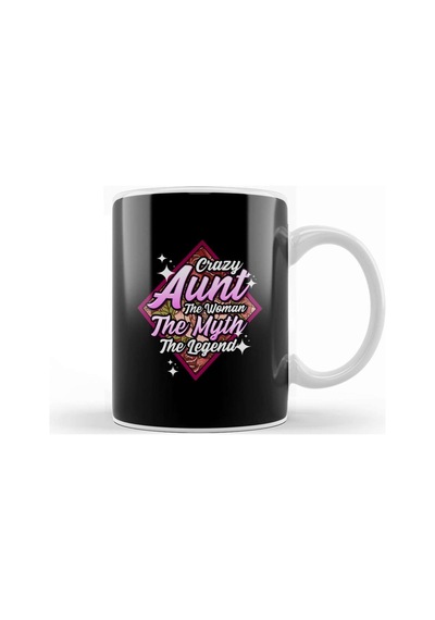 Funny Crazy Aunt The Woman The Myth The Legend Kupa Bardak Porselen Karışık