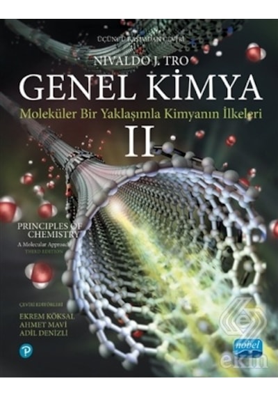 Genel Kimya - Moleküler Bir Yaklaşımla Kimyanın İlkeleri 2 - Nivaldo J. Tro - Nobel Akademik Yayıncılık