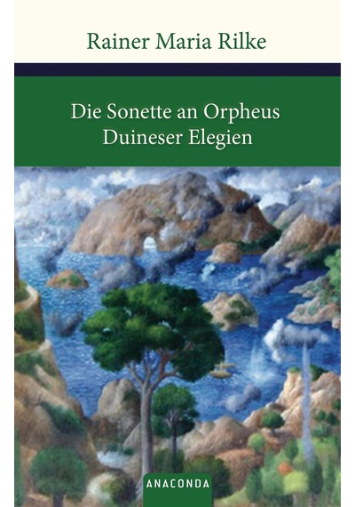 Die Sonette an Orpheus/Duineser Elegien