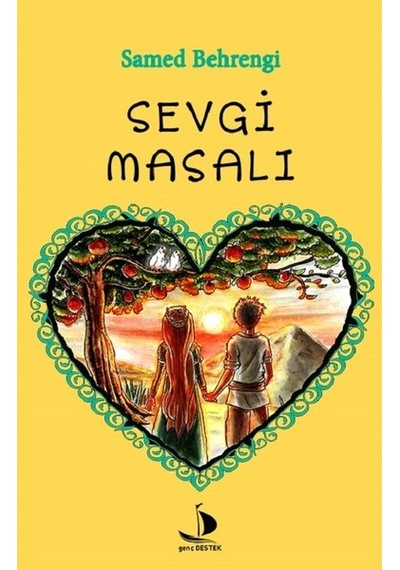 Sevgi Masalı - Samed Behrengi - Genç Destek