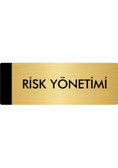 Metal Yönlendirme Levhası, Departman Kapı Isimliği Risk Yönetimi 5x20 Cm Altın Renk