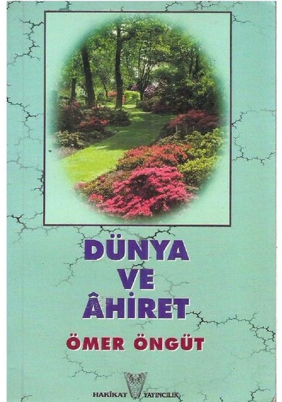 Dünya Ve Ahiret - Ömer Öngüt 2.el