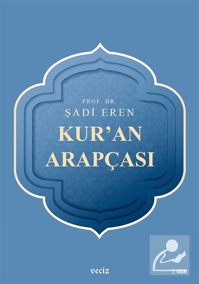 Ku'ran Arapçası - Şadi Eren - Veciz Yayınları