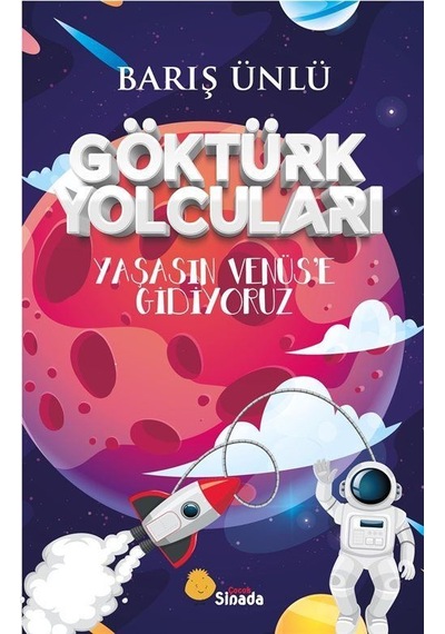 Göktürk Yolcuları & Yaşasın Venüs'e Gidiyoruz / Barış Ünlü
