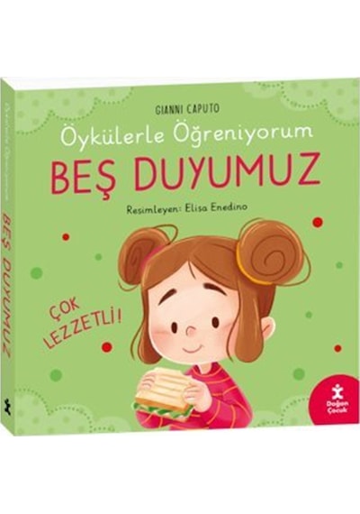 Öykülerle Öğreniyorum- Beş Duyumuz / Gıannı Caputo