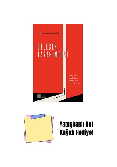 Gelecek Tasarımcısı + Yapışkanlı Not Kağıdı