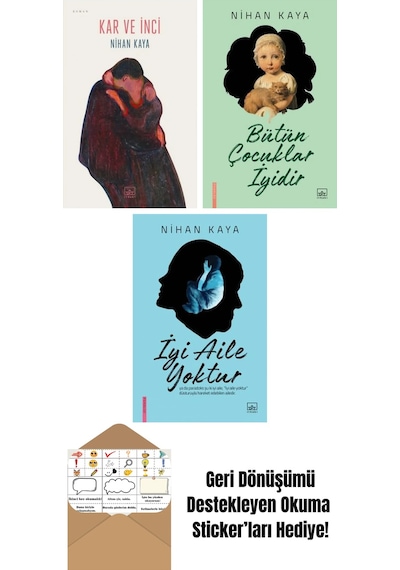 Kar Ve İnci + Bütün Çocuklar İyidir + İyi Aile Yoktur