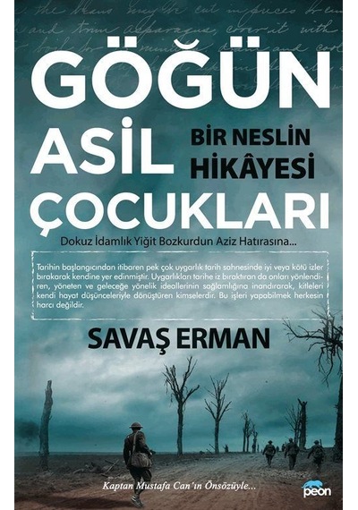 Göğün Asil Çocukları - Bir Neslin Hikayesi - Savaş Erman - Peon Yayınları