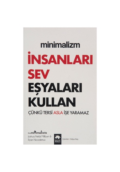 İnsanları Sev Eşyaları Kullan