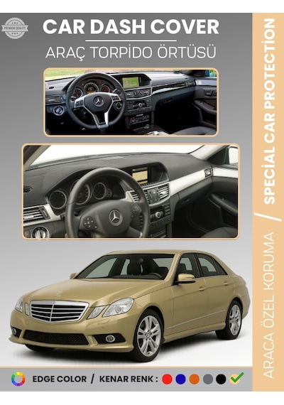 Mercedes E200 / E220 / E250 / E300 W212 2009-2016 Torpido Örtüsü Premium Kalite Torpido Koruma - 452 Stiloto