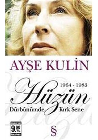 Hüzün 1964-1983 Dürbünümde Kırk Sen - Ayşe Kulin - Everest Yayınları
