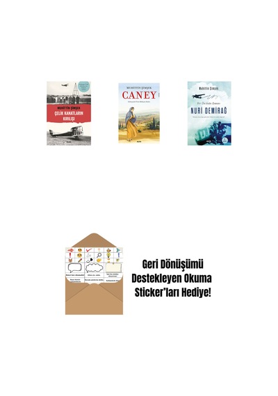 Çelik Kanatların Kırılışı + Caney + Nuri Demirağ + Okuma Sticker'ları