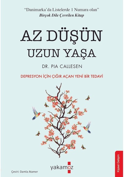Az Düşün Uzun Yaşa: Depresyon İçin Çığır Açan Yeni Bir Tedavi