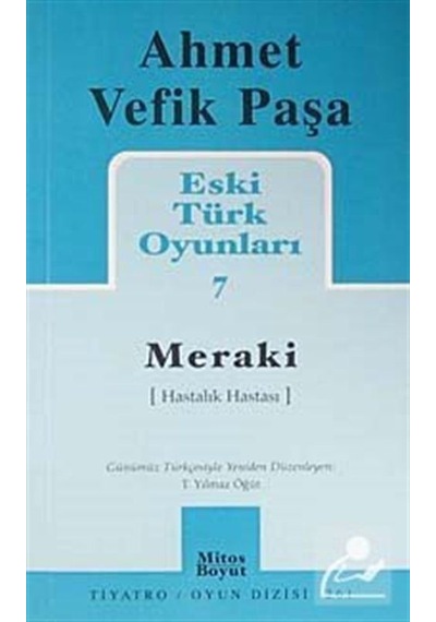 Meraki - Eski Türk Oyunları-7 - Ahmet Vefik Paşa - Mitos Boyut Yayınları