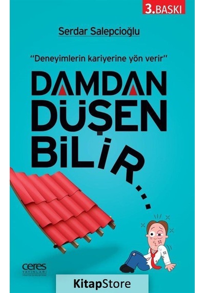 Damdan Düşen Bilir... - Serdar Salepcioğlu - Ceres Yayınları