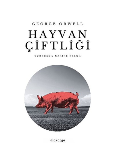 Hayvan Çiftliği / George Orwell / / 9786057746764