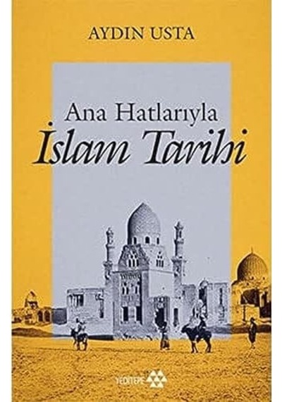 Ana Hatlarıyla İslam Tarihi