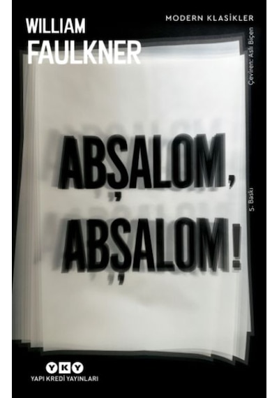 Abşalom Abşalom - William Faulkner - Yapı Kredi Yayınları