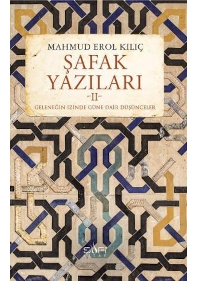 Şafak Yazıları Ii