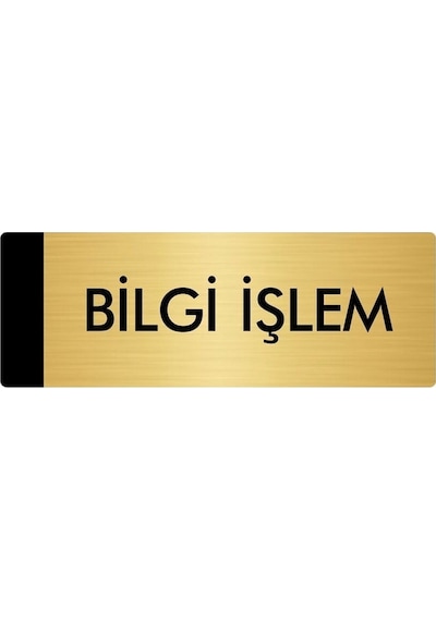 Metal Yönlendirme Levhası, Departman Kapı Isimliği Bilgi İşlem 7x20 Cm Altın Renk