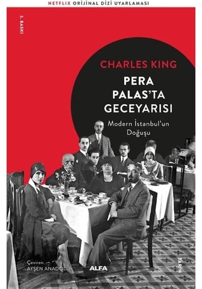 Pera Palas'Ta Gece Yarısı-Modern Istabul'Un Doğuşu