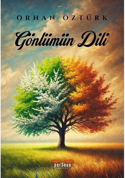 Gönlümün Dili / Orhan Öztürk