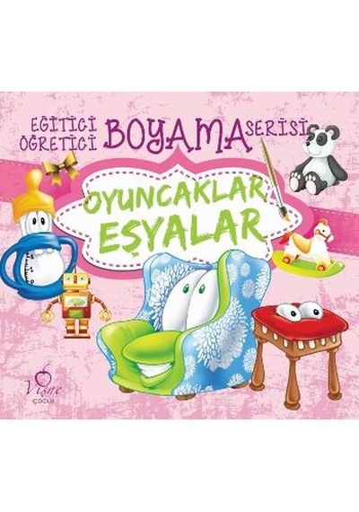 Eğitici Öğretici Boyama Serisi - Oyuncaklar Eşyalar- Vişne Çocuk