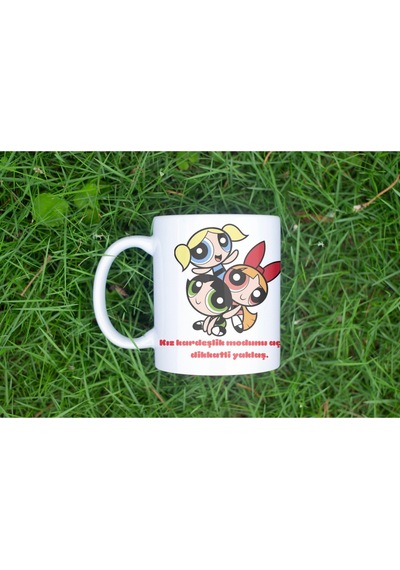 Powerpuff Girls Kız Kardeşliği Kupa Bardak - Eğlenceli Kadın Hediye - Kızkardeşli Modu Açık Yazılı Beyaz