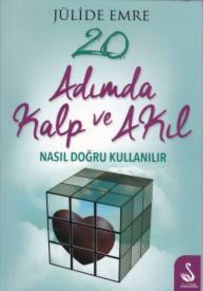 20 Adımda Kalp ve Akıl Nasıl Doğru Kullanılır 9786059331241
